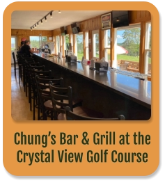 Chung’s Bar & Grill at the Crystal View Golf Course